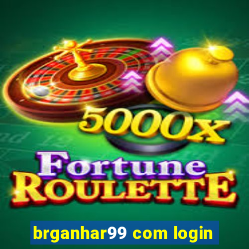 brganhar99 com login